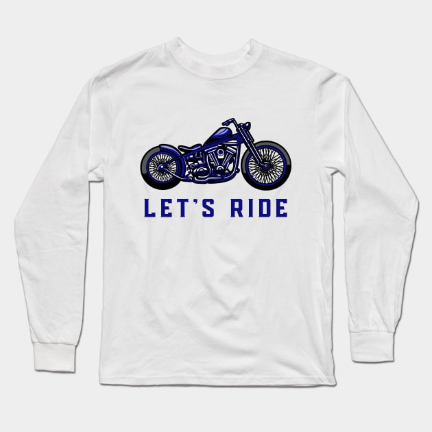 Let's Ride Long Sleeve T-Shirt by DiscoverNow